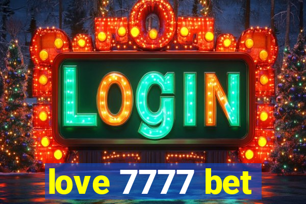 love 7777 bet